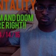 Mentality Esam And Doom Are Right