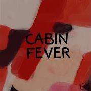 Elias Kazais Cabin Fever