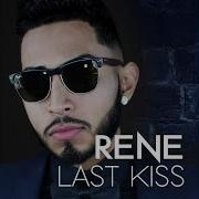 Rene Last Kiss