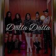 Itzy Dalla Dalla Speed Up Reverb