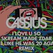 I 3 U So Skream S Made Zdar Feel Like He Was 20 Again Remix Cassius