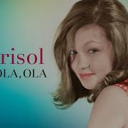 Ola Ola Ola Remastered Marisol