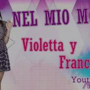 Violetta Nel Mio Mondo Violetta Francesca Por Vl