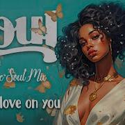 This Soul Music Playlist Puts You In A Better Mood Neo Soul Songs Relaxing Soul Music 2024 Chill Vibes Soul Mix