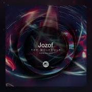 Jozof The Molecule Original Mix