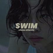 Swim Chase Atlantic Slowed Reverb Lyrics Lirik Luckily Luckily