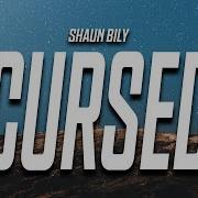 Shaun Bily Cursed