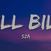 Sza Kill Bill Lyric Video Sza