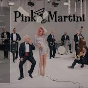 Pink Martini Full Album