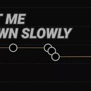 Let Me Down Slowly Capcut Speed Audio Edit