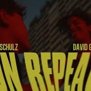 Robin Schulz Feat David Guetta On Repeat