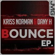 Don T Stop The Bounce Kriss Norman Dany H