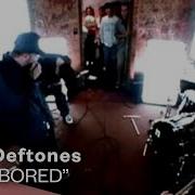 Bored Deftones