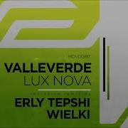 Lux Nova Valleverde