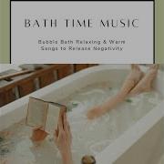 Out Of Body Experience Bath Time Music