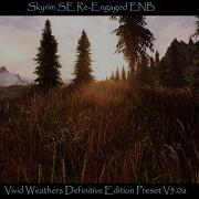 Skyrimse Re Engaged Enb Vivid Definitive Edition Awe Inspiring Visuals