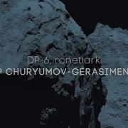 67P Churyumov Gerasimenko Dp 6 Rcnetlark