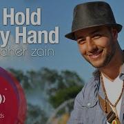 Hold My Hand Maher Zain