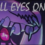 All Eyes On Me Meme