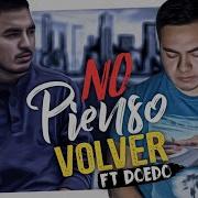 No Pienso Volver Feat Doedo Enekka