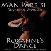 Roxannes Dance Remix From The Motion Picture Alexander Man Parrish