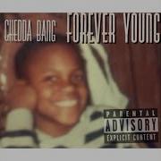 Forever Young Chedda Bang