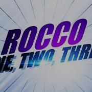 Rocco One Two Three