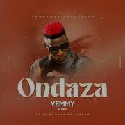 Ondaza By Vemmy Official Audio New Ugandan Music 2022 Vemmy Vevo