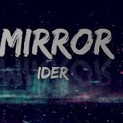 Ider Mirror Lyrics Cold Lyrics