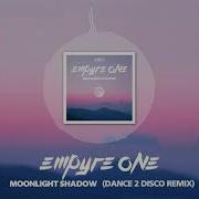 Moonlight Shadow Dance 2 Disco Remix Empyre One