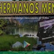 Los Hermanos Mendez Vol 1 Soy Culpable Producciones Cristianas Embajadores De Cristo