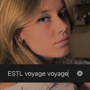 Voyage Voyage Estl