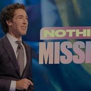 Nothing Missing Joel Osteen Joel Osteen