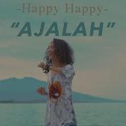 Happy Happy Ajalah