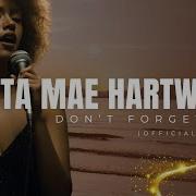 Etta Mae Hartwell Don T Forget Me
