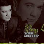 Sobir Abulfayz Raqs Bikun Собир Абулфайз Рақс Бикун Music Version