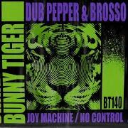 No Control Dub Pepper Brosso