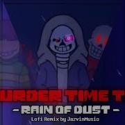 Murder Time Trio Rain Of Dust Lofi Remix Lofi Remix