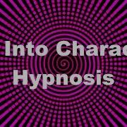 Hypnosis Get In To Character