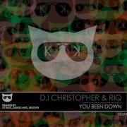 Dj Christopher You Been Down Brodyr Remix