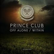 Prince Club Off Alone