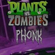 Plants Vs Zombie Phonk