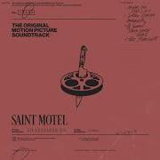 Saint Motel Slow Dance