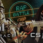 Rap Battle Cup Counter Strike Global Offensive Vs Warface