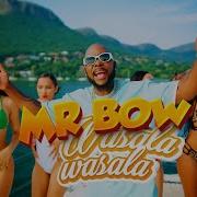 Mr Bow Wassala Wassala