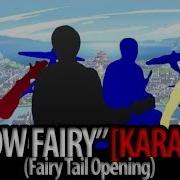 Fairy Tail Opening 1 Snow Fairy Instrumental Karaoke The Kira Justice