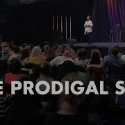 The Prodigal Son Joyce Meyer Joyce Meyer Ministries