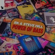 Bk Steve Hill Power Of Bass Extended Mix