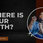 Pastor Stephanie Ike 2024 Where Is Your Faith Pastor Stephanie Ike