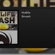 Hotlife Smash